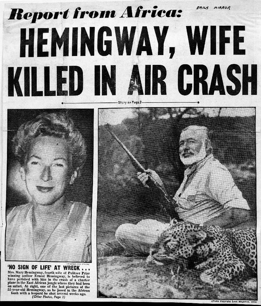 EH9826D Front page of the Daily Mirror claiming that Ernest Hemingway and Mary Hemingway died in a plane crsh in Africa. Copyright Daily Mirror/Ernest Hemingway Collection at the John F. Kennedy Presidential Library and Museum, Boston.